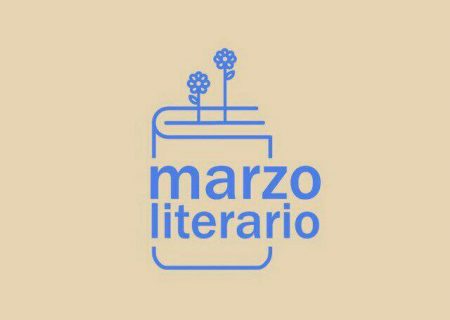 Marzo Literario, literatura viva y constante (+Podcast)