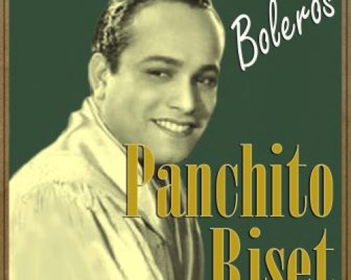 Panchito Riset: El Rey del Ritmo Nuevo