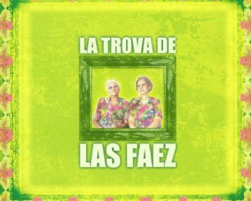 Hermanas Fáez: famosas y universales a la tercera edad (Cuarta parte y final)