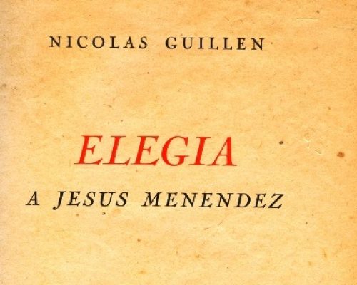 Elegía a Jesús Menéndez, un poema extraordinario (+Multimedia)