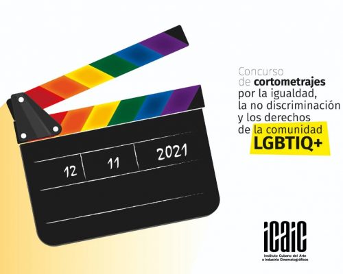 Concurso de cortometrajes de la lucha por la igualdad, la no discriminación y los derechos de la comunidad LGBTIQ+