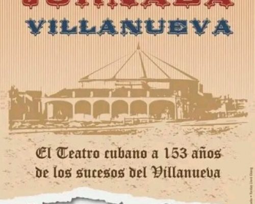 Hasta el 31 de enero Jornada Villanueva en Las Tunas dedicada al teatro dramático