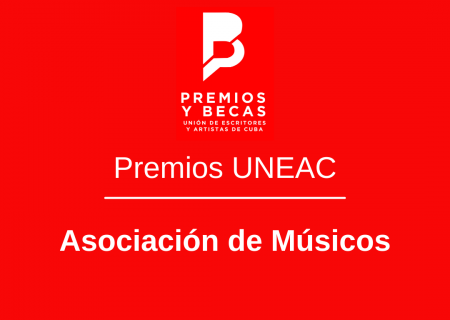 Premios UNEAC: Asociación de Músicos