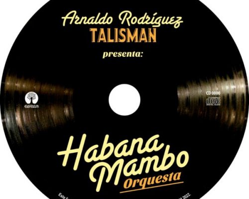 Presenta la Egrem “Habana Mambo Orquesta”, nuevo disco del Talismán