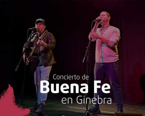 Exitoso concierto de Buena Fe en Ginebra