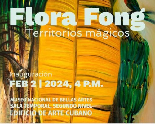 Territorios mágicos de Flora Fong en Museo Bellas Artes de Cuba
