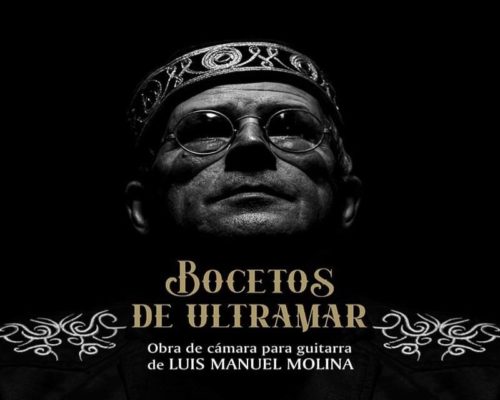 Presentan CD Bocetos de Ultramar del maestro Luis Manuel Molina
